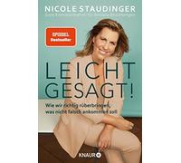 Nicole Stauding Leicht gesagt: Wie wir richtig rüberbringen, was ni (Tascabile)