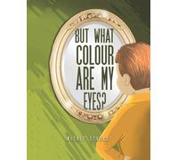 Nicole Stocks But What Colour are my Eyes? (Tascabile)
