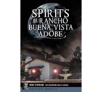 Nicole Strickland Spirits of Rancho Buena Vista Adobe (Tascabile)