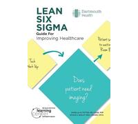 Nicole Szalay Danielle M P LEAN SIX SIGMA Guide for Improving Healt (Tascabile)