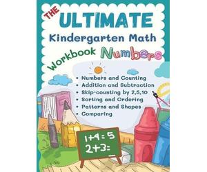 Nicole T Clark The Ultimate Kindergarten Math Workbook Numbers (Tascabile)