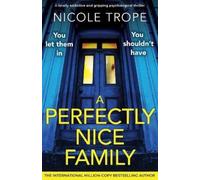 Nicole Trope A Perfectly Nice Family (Tascabile)