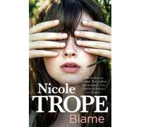 Nicole Trope Blame (Tascabile)