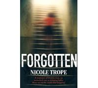 Nicole Trope Forgotten (Tascabile)