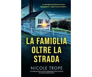 Nicole Trope La famiglia oltre la strada (Tascabile)