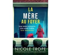Nicole Trope La Mère au foyer (Tascabile)
