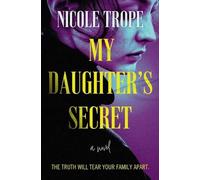 Nicole Trope My Daughter's Secret (Tascabile)