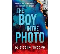 Nicole Trope The Boy in the Photo (Tascabile)