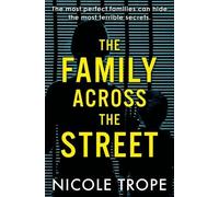 Nicole Trope The Family Across the Street (Tascabile)