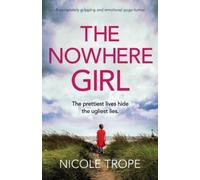 Nicole Trope The Nowhere Girl (Tascabile)