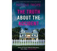 Nicole Trope The Truth about the Accident (Tascabile)