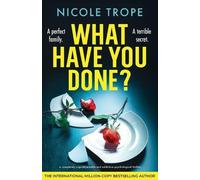 Nicole Trope What Have You Done? (Tascabile)
