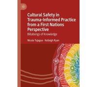 Nicole Tujague Cultural Safety in Trauma-Informed Practice f (Copertina rigida)