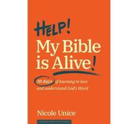 Nicole Unice Help My Bible Is Alive (Tascabile)