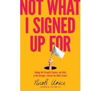 Nicole Unice Not What I Signed Up for (Tascabile)