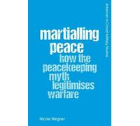 Nicole Wegner Martialling Peace (Copertina rigida)