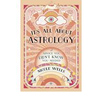 Nicole Wells It's All About Astrology (Tascabile)