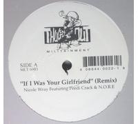 Nicole Wray, Peedi Crakk, N.O.R.E. - If I Was Your Girlfriend (Remix)