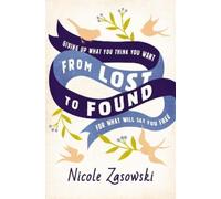 Nicole Zasowski From Lost to Found (Tascabile)