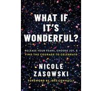 Nicole Zasowski What If It's Wonderful? (Tascabile)