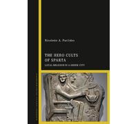 Nicolette A. Pavlides The Hero Cults of Sparta (Copertina rigida)
