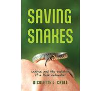 Nicolette L. Cagle Saving Snakes (Tascabile)