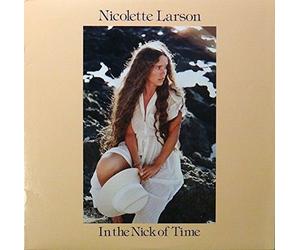 Nicolette Larson - In the Nick of Time