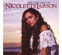 Nicolette Larson Lotta Love: The Very Best of Nicolette Larson (CD) Album