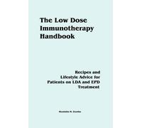 Nicolette M Dumke The Low Dose Immunotherapy Handbook (Tascabile)