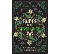 Nicolette Miele Runes for the Green Witch (Tascabile)