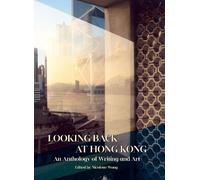 Nicolette Wong Looking Back at Hong Kong (Tascabile)