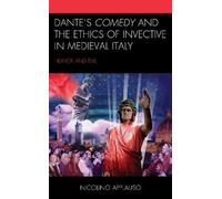 Nicolino Applau Dante's Comedy and the Ethics of Invective in Mediev (Tascabile)