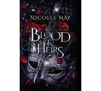 Nicolle May What Lies Within Blood & Heirs (Copertina rigida)