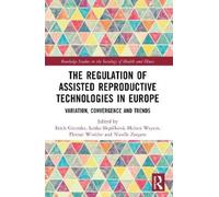 Nicolle Zeegers The Regulation of Assisted Reproductive Technologies (Tascabile)