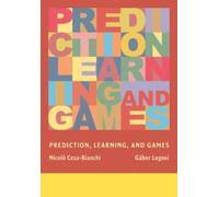 Nicolo Cesa-Bianchi Gabor Lugo Prediction, Learning, and Gam (Copertina rigida)