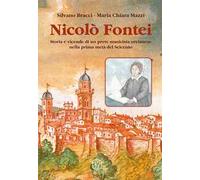 Nicolò Fontei. Storia e vicende di un prete musicista orcianese nella prima metà del Seicento
