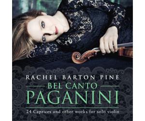 Nicolo Paganini Rachel Barton Pine: Bel Canto Paganini: 24 Caprices and Oth (CD)