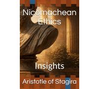 Nicomachean Ethics: Insights