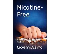 Nicotine-Free: How Easy It Really Is to Quit