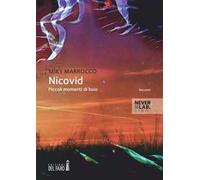 Nicovid. Piccoli momenti di buio