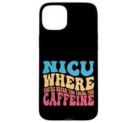 NICU quando non sei mai troppo giovane per la caffeina Nicu Nurse Custodia per iPhone 15 Plus