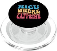 NICU quando non sei mai troppo giovane per la caffeina Nicu Nurse PopSockets PopGrip per MagSafe