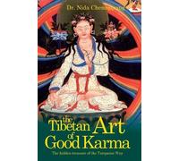 Nida Chenagtsang The Tibetan Art of Good Karma (Tascabile)