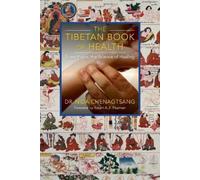 Nida Chenagtsang The Tibetan Book of Health (Tascabile)