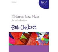 [(Nidaros Jazz Mass: SATB Vocal Score)] [Author: Bob Chilcott] published on (January, 2014)