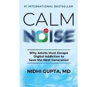 Nidhi Gupta Calm the Noise (Tascabile)