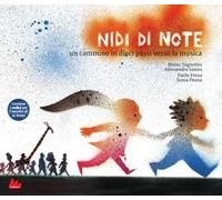 Nidi di note. Un cammino in dieci passi verso la musica. Con QR Code