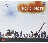 Nidi di note. Un cammino in dieci passi verso la musica. Ediz. illustrata. Con CD Audio