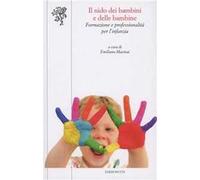 Nido dei bambini e delle bambine. Formazione e professionalità per l'infanzia