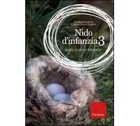 Nido d'infanzia. Vol. 3: Guida ai servizi integrativi
